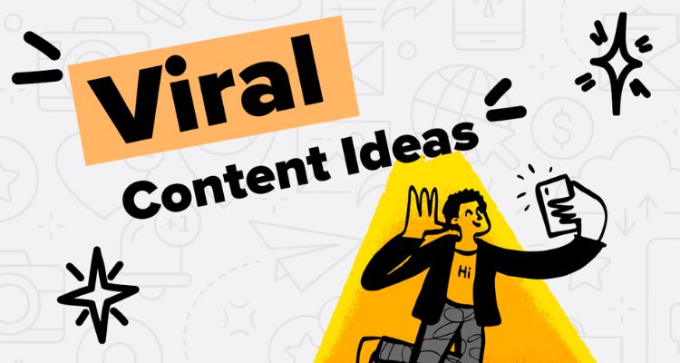 How to Create Viral Content for Social Media?